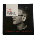 Book, The Habit of Noticing: Using Creativity to Make a Life, Darden Smith (2018, HC)