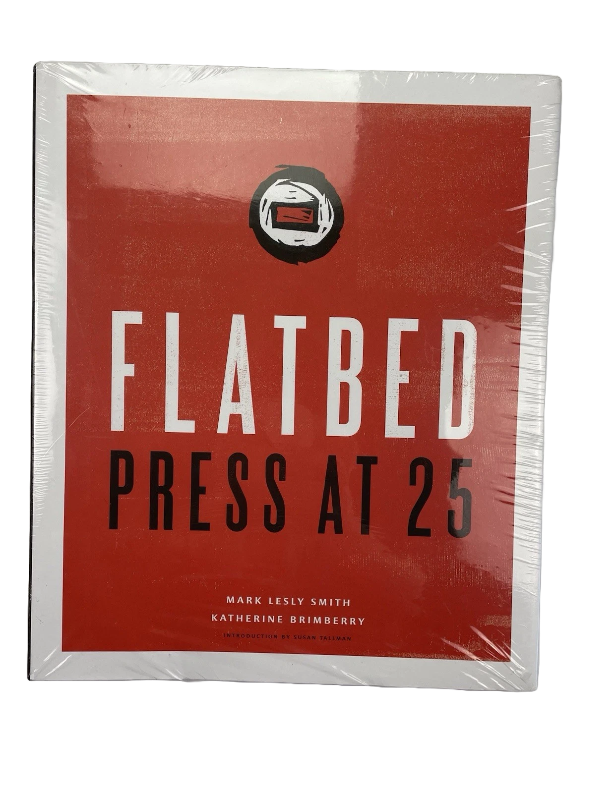 Book, Flatbed Press at 25 by Katherine Brimberry & Mark L Smith Hardcover Sealed Copy